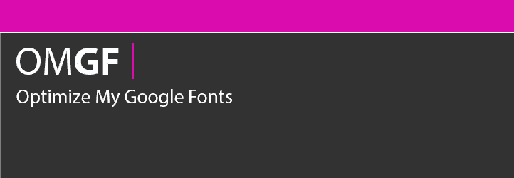 OMGF | Host Google Fonts Locally