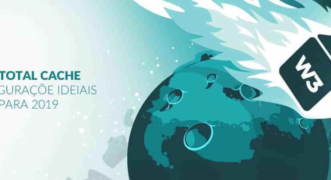 W3 Total Cache: Configurações Ideais + CDN (2019)